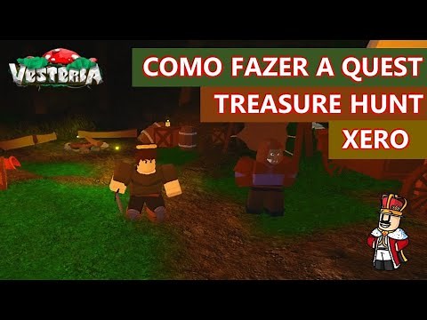 Como fazer a quest Treasure Hunt do Xero no Vesteria Roblox - How to complete Treasure Hunt quest