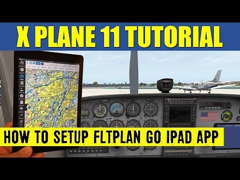 How To Setup FREE FltPlan Go iPad Moving Map With X Plane 11