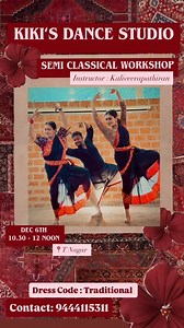110K views · 1.8K reactions | “Dive into a semi-classical workshop with a different choreographer & style at #kikisdancestudio ! It’s gonna be a beginner-friendly session with song options. See u on the floor ” Vaanga aaduvom 殺 DATE : DECEMBER 6th - SATURDAY TIME : 10.30 am - 12 ! TO REGISTER , CONTACT : 9444115311 VENUE : T.NAGAR AGE : 6 YRS & ABOVE DRESS CODE : TRADITIONAL Shot & edited by my ❤️ #shanthnu ! | With Love Shanthnu Kiki | Facebook