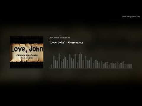 "Love, John" - Overcomers