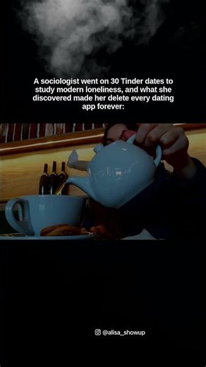 A sociologist went on 30 Tinder dates to study modern loneliness, and what she discovered made...
