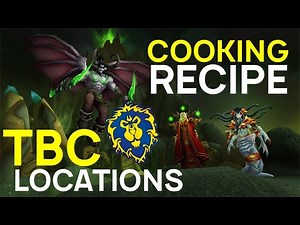 TBC Classic Cooking Recipe Location Guide | Alliance
