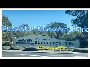 Busselton Holiday and Caravan Park ||Western Australia