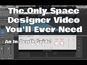 Logic Pro X - Space Designer: An In-Depth Guide