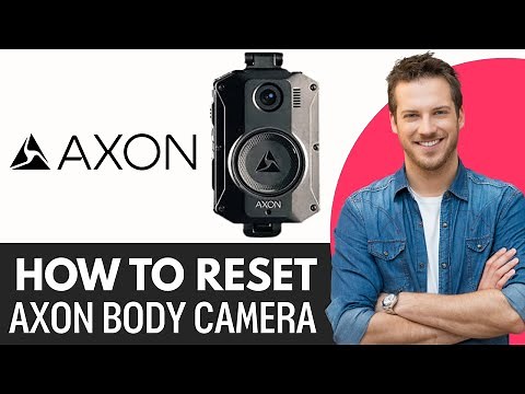 How To Reset Axon Body Camera (2025)