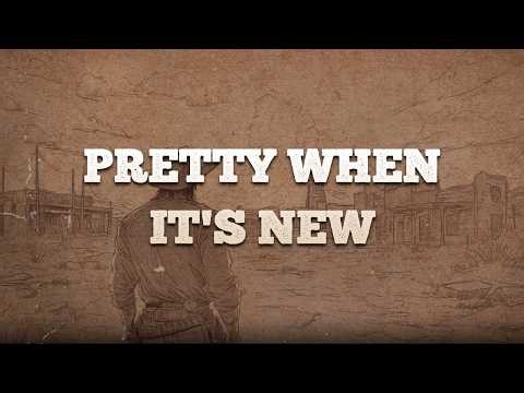 Jamey Johnson - Pretty When It's New / Lyrics