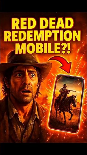 BREAKING: Red Dead Redemption MOBILE?! Release Date, Phones & Full Details!”