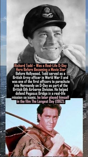 Richard Todd – Was a Real Life D Day Hero Before Becoming a Movie Star #facts #new #history #love