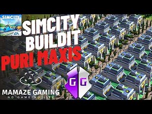 CHEAT/HACK SIMCITY BUILDIT V.1.55.5 PURI MAXIS || GAME GUARDIAN