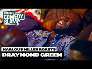 Karlous Miller Roasts Draymond Green and Matt Barnes *MUST WATCH