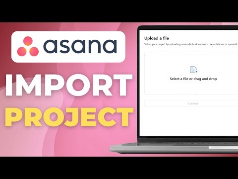 How To Import A Project To Asana Using A Csv, Excel Or Google Sheets | Quick Tutorial
