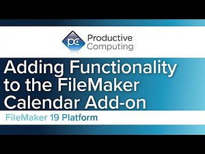 Extending the Functionality of the Claris FileMaker Calendar Add-On