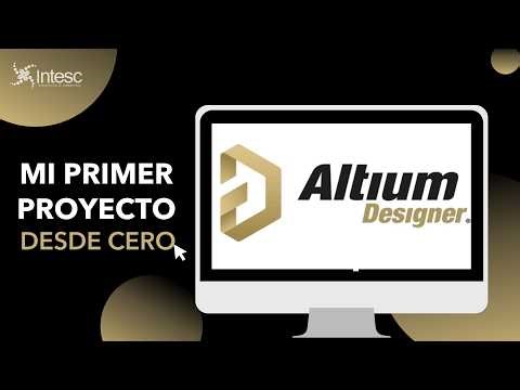 Altium Designer desde cero | Crea tu primer proyecto (Tutorial 1)
