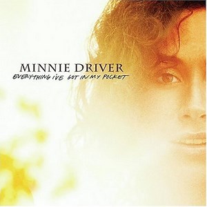 Classic Album Review: Minnie Driver | Everything I’ve Got In My Pocket - Tinnitist