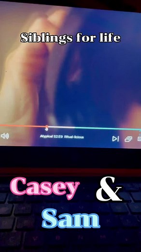 Atypical Casey and Sam #attpicalnetflix