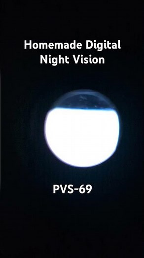 PVS-69 homemade digital night vision