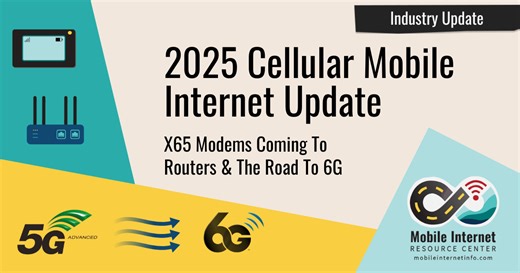 2025 Cellular Mobile Internet Update: 5G Is Mainstream, X65 Modems Coming To Routers, 5G Advanced Evolves Towards 6G