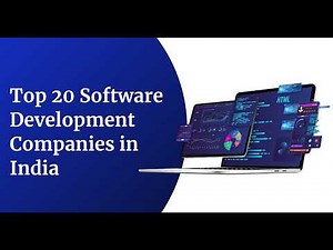 Top 20 Software Development Companies in India