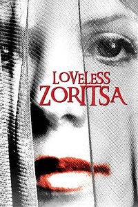 Loveless Zoritsa - Movie