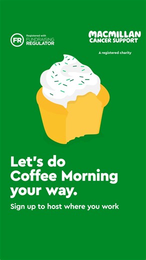 Host a Macmillan Coffee Morning your way at work. Show your support for people living with cancer in the UK. | Macmillan Cancer Support