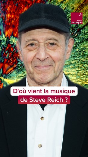 Il est l'un des pionniers de la musique minimaliste, parfois appelée "répétitive". Mais d'où vient la musique de Steve Reich ? #FranceMusique #SteveReich #Musique #Presences2024 #FestivalPresences | France Musique