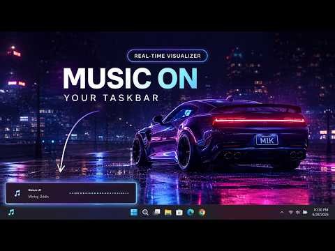 🥇 The Coolest Windows 11 Taskbar Music Widget with a Stunning Visualizer! 🎵 | ®™ |