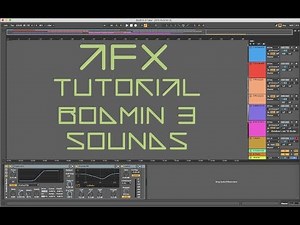 AFX Aphex Tutorial - Bodmin 3 Sounds