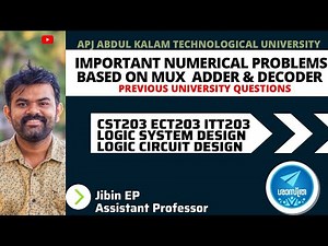 Numerical Problems | Combinational Circuits | MUX Adder and Decoder | CST203/ECT203/ITT203/ KTU