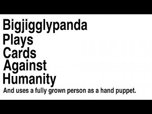 Look Ma, I'm Up to the Twelfth Knuckle! - CARDS AGAINST HUMANITY ONLINE