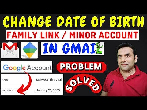 how to use family link | how to change date of birth in google account