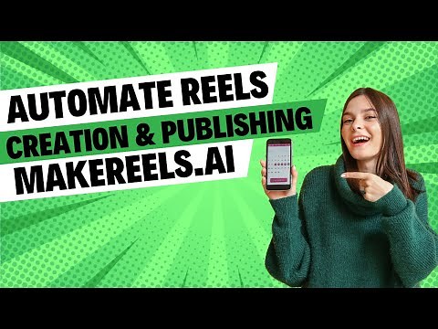 How to automate reel creation and publishing with AI | makereels.ai