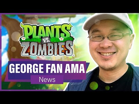 PvZ Creator, George Fan AMA: Plants vs Zombies 3, Mods, Garden Warfare Games & PvZ Lore (News)