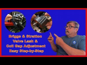 Briggs & Stratton Valve Lash & Coil Gap Adjustment Easy Step by Step