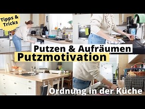 10min Putzen und Aufräumen 💛 Putzmotivation & TIPPS 💛 ORDNUNG in der KÜCHE 💛