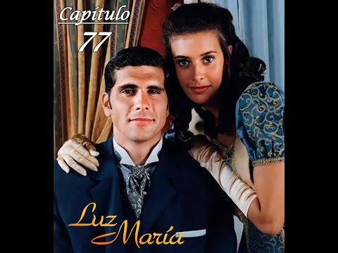 Luz María - Chapter 77