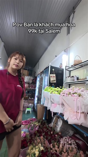 POV: Bạn là khách mua hoa 99k tại Salem Buôn Ma Thuột