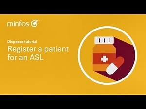 Register a patient for an ASL in Minfos Dispense