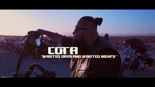 Cota - Wasted Days and Wasted Nights (Official Music Video)