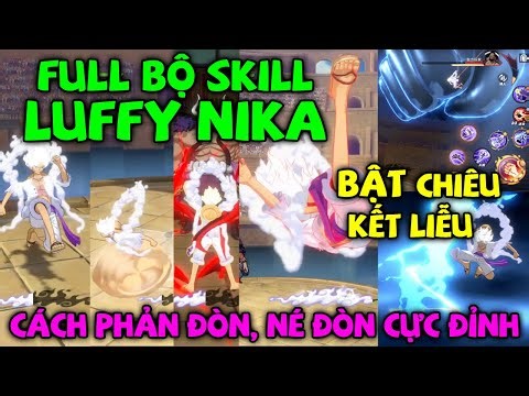 Hướng Dẫn Chi Tiết Full Bộ Skill LUFFY GEAR 5 Combo Đa Dạng, Chiêu One Hit - One Piece Fighting Path