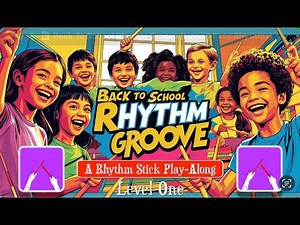 Back To School Rhythm Groove (Level 1)-Elementary Music Rhythm Stick Activity