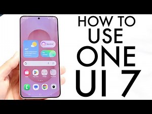 How To Use One UI 7! (Complete Beginners Guide)