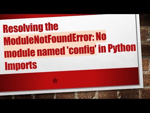 Resolving the ModuleNotFoundError: No module named 'config' in Python Imports
