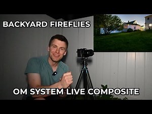 Backyard Firefly Night Photography - OM System Live Composite