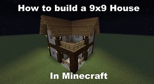 How to build a 9x9 Medieval House Minecraft Map