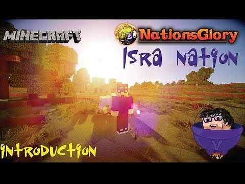 [Minecraft] Nation Glory (fr) - Isra Nation - Introduction au concept