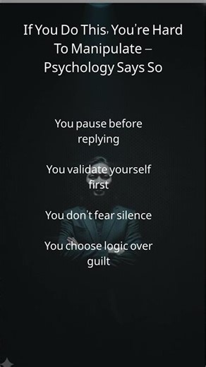 If You Do This, You’re Hard To Manipulate — Psychology Says So 😎🧠