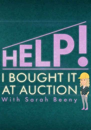 Help! I Bought It at Auction with Sarah Beeny Season 1 - streaming
