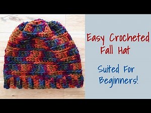 CROCHET: Easy Fall Hat for Beginners