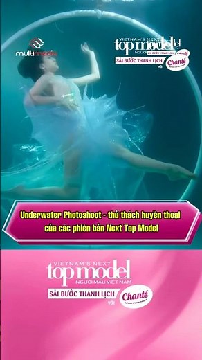 Underwater Photoshoot - thử thách huyền thoại của các phiên bản Next Top Model #vntm