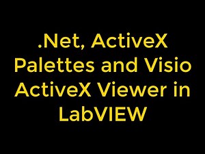 Building .NET and ActiveX Subpalettes and Programming Visio in LabVIEW